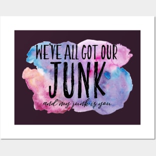 We've all got our Junk Posters and Art